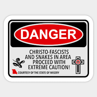 Missouri Christo-Fascist Danger Sign Sticker